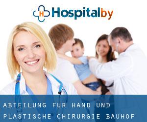 Abteilung für Hand- und Plastische Chirurgie (Bauhof)
