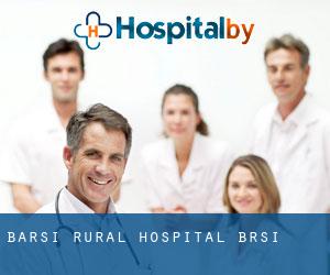 Barsi Rural Hospital (Bārsi)