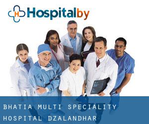 Bhatia Multi Speciality Hospital (Dzalandhar)