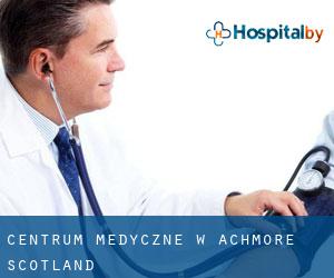 Centrum Medyczne w Achmore (Scotland)