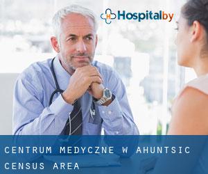 Centrum Medyczne w Ahuntsic (census area)
