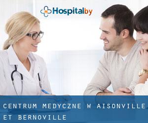 Centrum Medyczne w Aisonville-et-Bernoville