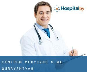 Centrum Medyczne w Al Qurayshīyah