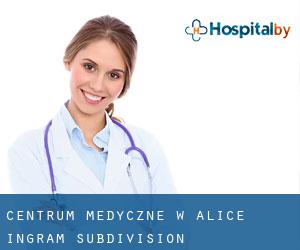 Centrum Medyczne w Alice Ingram Subdivision