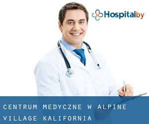 Centrum Medyczne w Alpine Village (Kalifornia)
