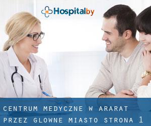 Centrum Medyczne w Ararat przez główne miasto - strona 1