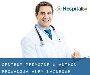 Centrum Medyczne w Authon (Prowansja-Alpy-Lazurowe Wybrzeże)