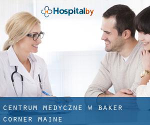 Centrum Medyczne w Baker Corner (Maine)