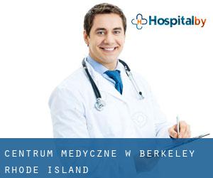 Centrum Medyczne w Berkeley (Rhode Island)