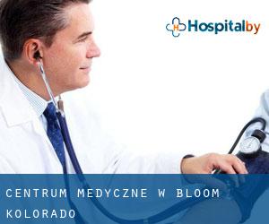 Centrum Medyczne w Bloom (Kolorado)