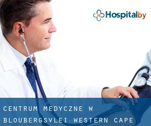Centrum Medyczne w Bloubergsvlei (Western Cape)