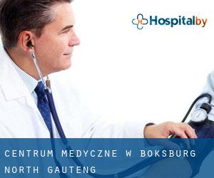 Centrum Medyczne w Boksburg North (Gauteng)