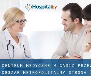 Centrum Medyczne w Cadiz przez obszar metropolitalny - strona 1