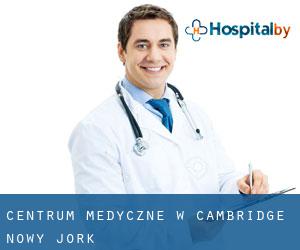 Centrum Medyczne w Cambridge (Nowy Jork)