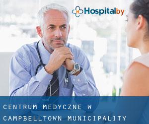 Centrum Medyczne w Campbelltown Municipality