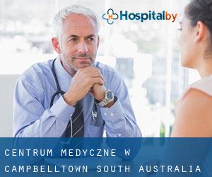 Centrum Medyczne w Campbelltown (South Australia)