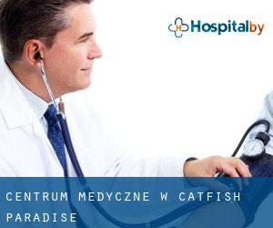 Centrum Medyczne w Catfish Paradise