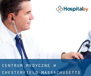 Centrum Medyczne w Chesterfield (Massachusetts)