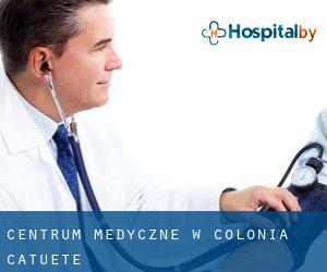 Centrum Medyczne w Colonia Catuete