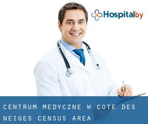 Centrum Medyczne w Côte-des-Neiges (census area)