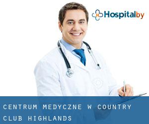 Centrum Medyczne w Country Club Highlands