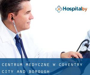 Centrum Medyczne w Coventry (City and Borough)