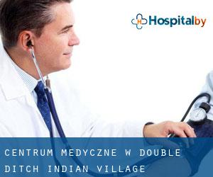 Centrum Medyczne w Double Ditch Indian Village