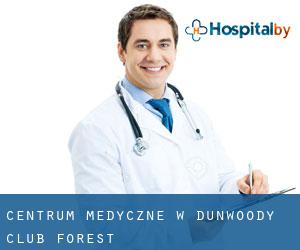 Centrum Medyczne w Dunwoody Club Forest