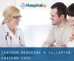 Centrum Medyczne w Fullarton (Eastern Cape)