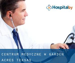 Centrum Medyczne w Garden Acres (Teksas)