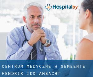 Centrum Medyczne w Gemeente Hendrik-Ido-Ambacht