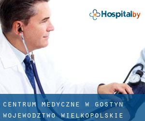 Centrum Medyczne w Gostyń (Województwo wielkopolskie)