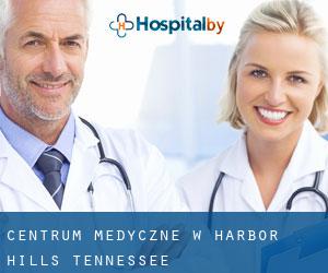 Centrum Medyczne w Harbor Hills (Tennessee)