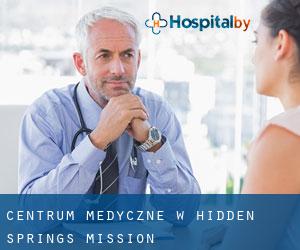 Centrum Medyczne w Hidden Springs Mission