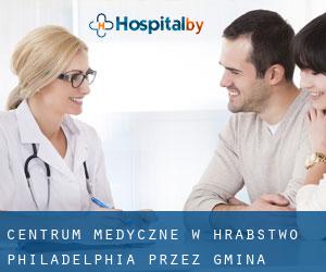 Centrum Medyczne w Hrabstwo Philadelphia przez gmina - strona 1