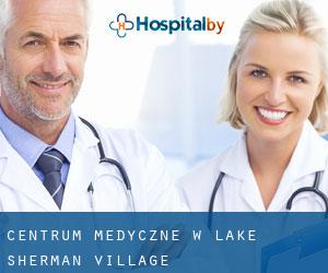 Centrum Medyczne w Lake Sherman Village