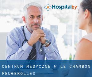Centrum Medyczne w Le Chambon-Feugerolles