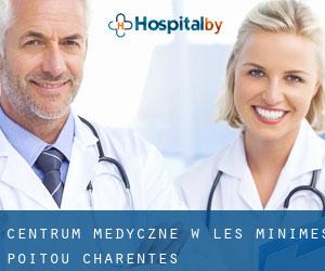 Centrum Medyczne w Les Minimes (Poitou-Charentes)