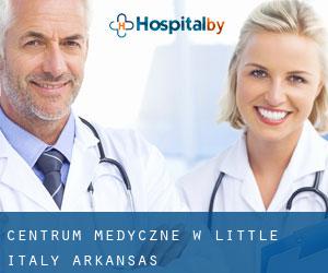 Centrum Medyczne w Little Italy (Arkansas)