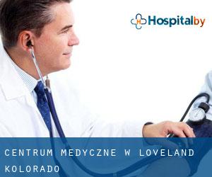 Centrum Medyczne w Loveland (Kolorado)