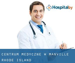 Centrum Medyczne w Manville (Rhode Island)