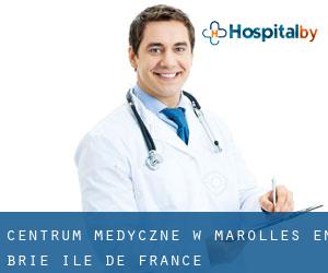 Centrum Medyczne w Marolles-en-Brie (Île-de-France)