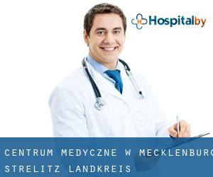 Centrum Medyczne w Mecklenburg-Strelitz Landkreis