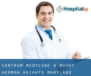 Centrum Medyczne w Mount Hermon Heights (Maryland)