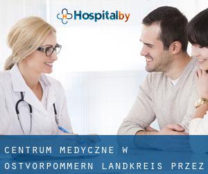 Centrum Medyczne w Ostvorpommern Landkreis przez miasto - strona 1