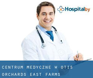 Centrum Medyczne w Otis Orchards-East Farms