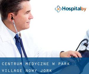 Centrum Medyczne w Park Village (Nowy Jork)