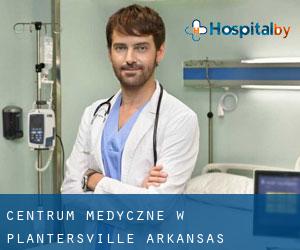 Centrum Medyczne w Plantersville (Arkansas)