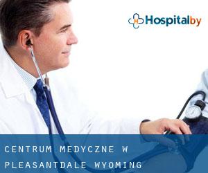 Centrum Medyczne w Pleasantdale (Wyoming)