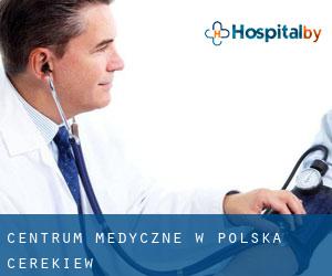 Centrum Medyczne w Polska Cerekiew